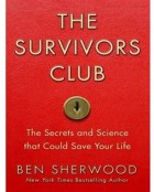 The Survivors Club: The Secrets and Science that Could Save Your Life