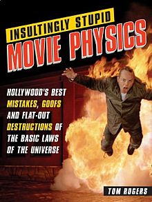 Insultingly Stupid Movie Physics book cover